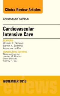Cardiovascular Intensive Care, An Issue of Cardiology Clinics