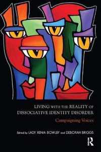 Living with the Reality of Dissociative Identity Disorder