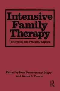 Intensive Family Therapy: Theoretical and Practical Aspects