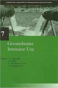 Groundwater Intensive Use: Iah Selected Papers on Hydrogeology 7