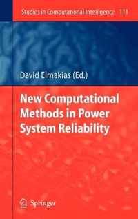 New Computational Methods in Power System Reliability