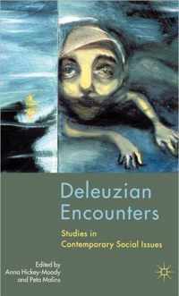 Deleuzian Encounters