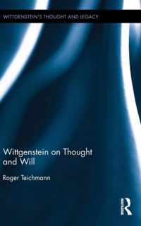 Wittgenstein on Thought and Will