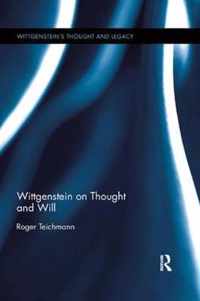 Wittgenstein on Thought and Will