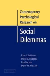 Contemporary Psychological Research on Social Dilemmas