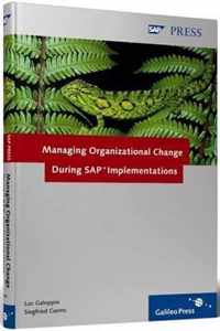 Managing Organizational Change During SAP Implementations