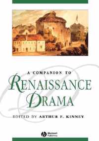 A Companion to Renaissance Drama