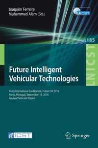 Future Intelligent Vehicular Technologies