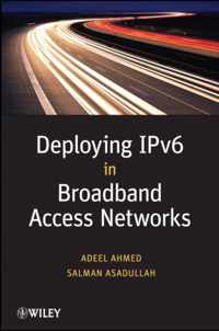 Deploying Ipv6 In Broadband Access Networks