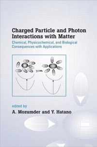 Charged Particle and Photon Interactions with Matter