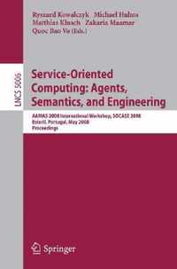 Service-Oriented Computing: Agents, Semantics, and Engineering