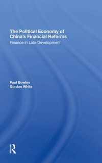 The Political Economy Of China's Financial Reforms