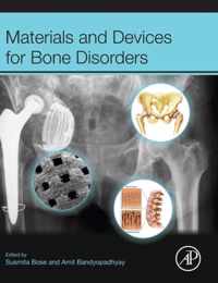 Materials and Devices for Bone Disorders