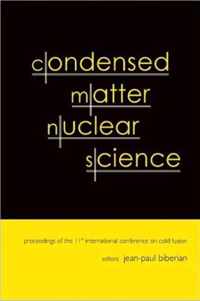 Condensed Matter Nuclear Science - Proceedings Of The 11th International Conference On Cold Fusion