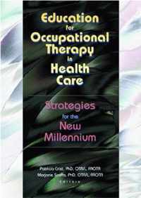 Education for Occupational Therapy in Health Care