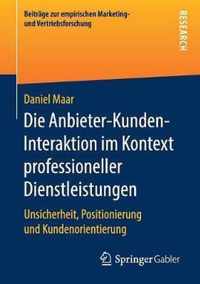 Die Anbieter Kunden Interaktion im Kontext professioneller Dienstleistungen