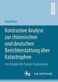 Kontrastive Analyse zur chinesischen und deutschen Berichterstattung ueber Katas