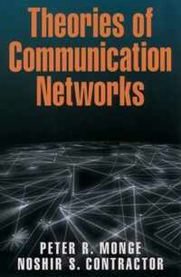 Theories of Communication Networks