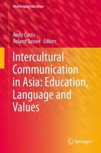 Intercultural Communication in Asia Education Language and Values