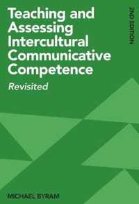 Teaching and Assessing Intercultural Communicative Competence