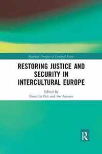 Restoring Justice and Security in Intercultural Europe