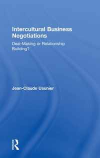 Intercultural Business Negotiations: Deal-Making or Relationship Building