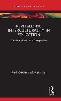 Revitalizing Interculturality in Education: Chinese Minzu as a Companion