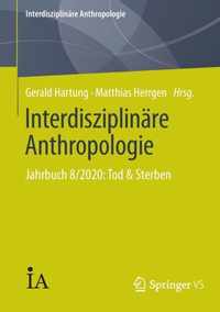 Interdisziplinare Anthropologie: Jahrbuch 8/2020