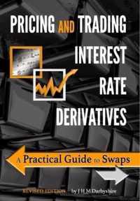 Pricing and Trading Interest Rate Derivatives