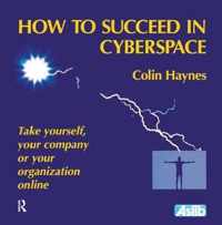 How to Succeed in Cyberspace