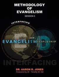 Interfacing Evangelism and Discipleship Session 5