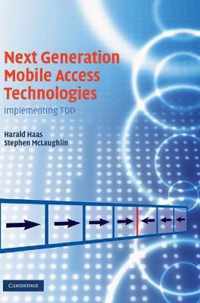 Next Generation Mobile Access Technologies