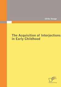 The Acquisition of Interjections in Early Childhood