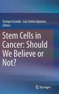 Stem Cells in Cancer