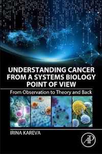 Understanding Cancer from a Systems Biology Point of View