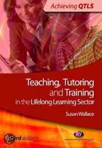 Teaching, Tutoring and Training in the Lifelong Learning Sector