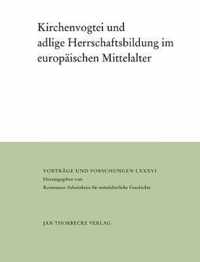 Kirchenvogtei Und Adlige Herrschaftsbildung Im Europaischen Mittelalter