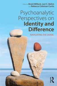 Psychoanalytic Perspectives on Identity and Difference