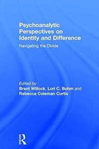 Psychoanalytic Perspectives on Identity and Difference