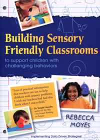 Building Sensory Friendly Classrooms To