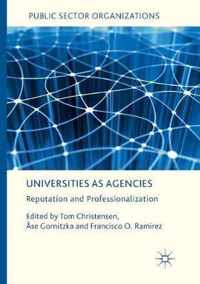 Universities as Agencies