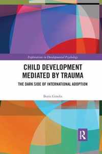 Child Development Mediated by Trauma