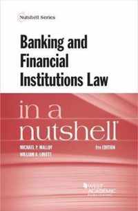 Banking and Financial Institutions Law in a Nutshell