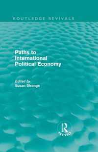 Paths To International Political Economy (Routledge Revivals)