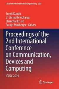 Proceedings of the 2nd International Conference on Communication Devices and Co