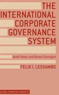 The International Corporate Governance System: Audit Roles and Board Oversight