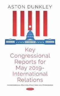 Key Congressional Reports for May 2019 - International Relations