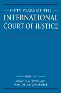 Fifty Years of the International Court of Justice