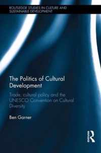 The Politics of Cultural Development