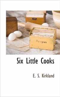 Six Little Cooks